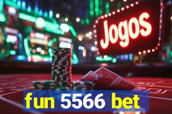 fun 5566 bet